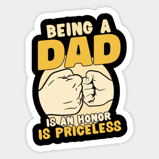 Father's Day Being a Dad is an Honor Papa is Priceless Daddy Sticker